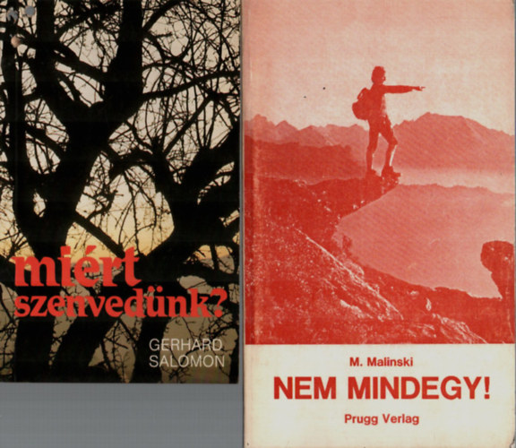 M. Malinski, Gerhard Salamon - 2 db vallsi knyv egytt: Mirt szenvednk, Nem mindegy.