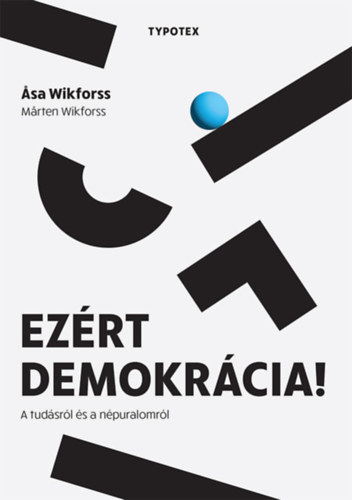 Marten Wikforss Asa Wikforss - Ezrt demokrcia!