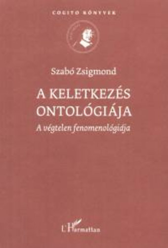 Szab Zsigmond - A keletkezs ontolgija