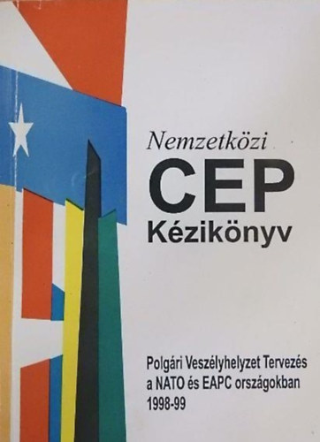 Dr. Orszg Imre - Nemzetkzi CEP Kziknyv- Polgri Veszlyhelyzet Tervezs a NATO s EAPC orszgokban 1998-99