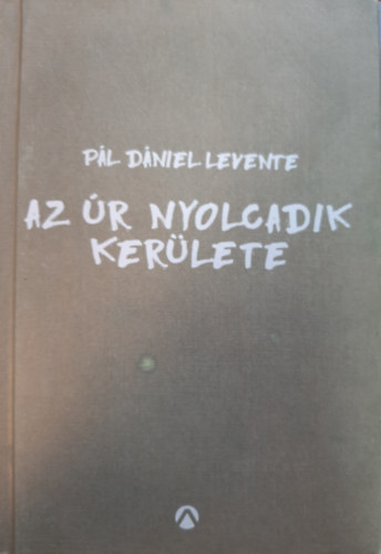 Pl Dniel Levente - Az r Nyolcadik Kerlete