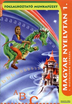 Magyar L�szl� - Magyar nyelvtan 1. - Foglalkoztat� munkaf�zet