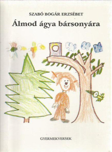 Szabbogr Erzsbet - lmod gya brsonyra