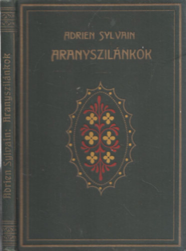 Adrien Sylvain - Aranyszil�nkok