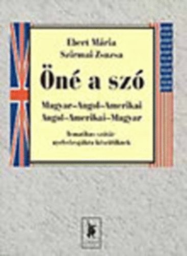 Ebert Mria-Szirmai Zsuzsa - n a sz (Tematikus sztr nyelvvizsgkra kszlknek)