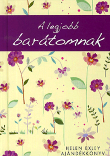 Pam Brown - A legjobb bartomnak - Helen Exley ajndkknyv