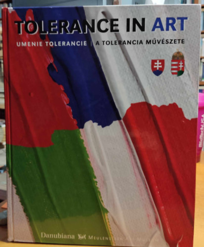 Vincent Polakovic Gerard H. Meulensteen - Tolerance in Art - Umenie Tolerancia - A tolerancia mvszete
