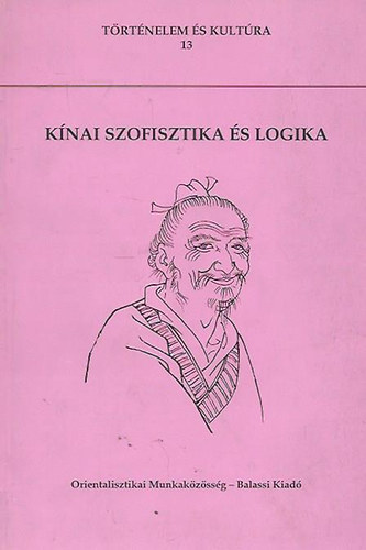Tkei Ferenc  (szerk.) - Knai szofisztika s logika