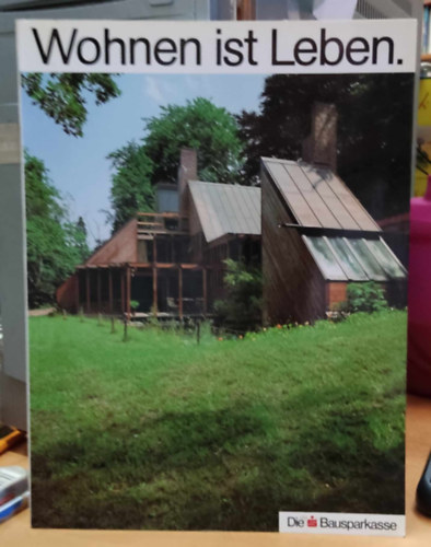 Günter Seitz - Die Bau- und Spar-Bücher. Band 1: Wohnen ist Leben (Die Bausparkasse)