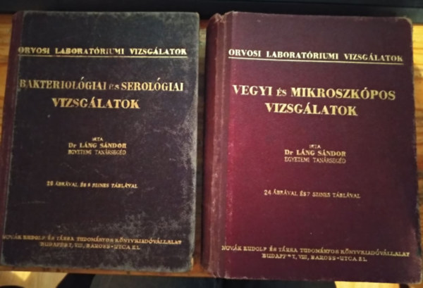 Dr. L�ng S�ndor - Orvosi laborat�riumi vizsg�latok I-II. (Vegyi �s mikroszk�pos vizsg�latok + Bakteriol�giai �s serol�giai vizsg�latok