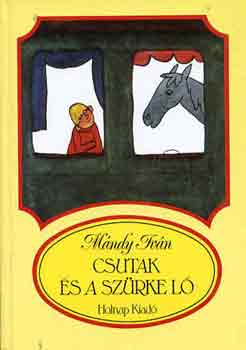 M�ndy Iv�n - Csutak �s a sz�rke l�