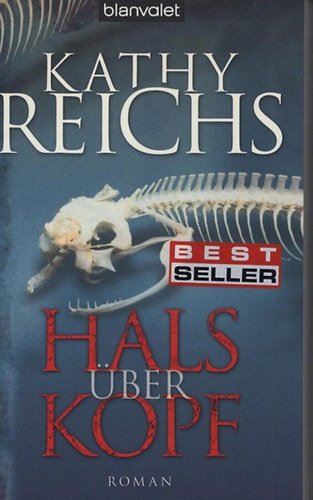 Kathy Reichs - Hals �ber Kopf