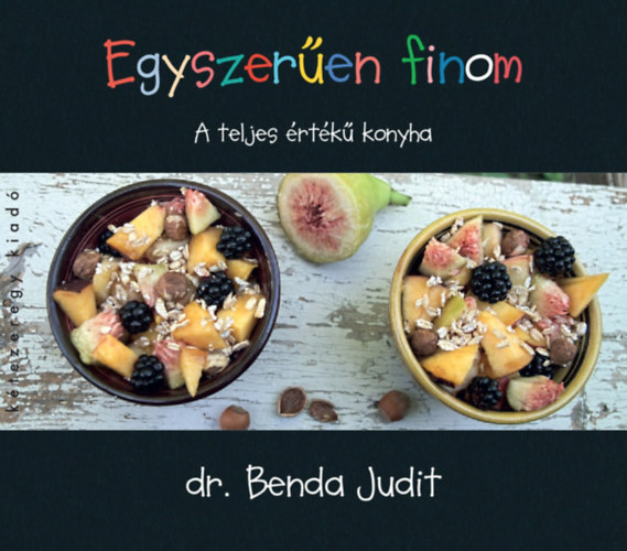Dr. Benda Judit - Egyszer�en finom