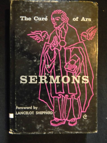 Lancelot Sheppard - The Sermons of the Cur� of Ars