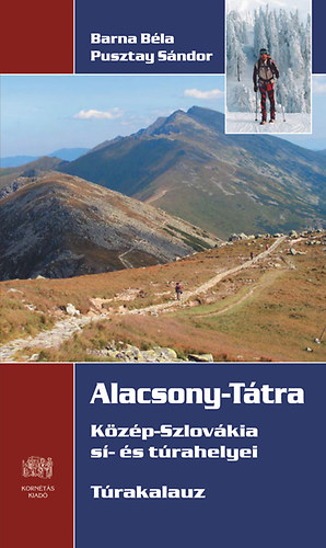 Barna Béla, Pusztay Sándor - Alacsony-Tátra - Túrakalauz