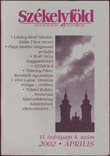 Székelyföld - kulturális folyóirat VI. évfolyam 4. szám 2002. április