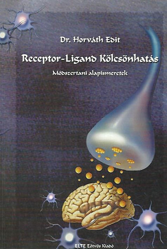Horváth Edit - Receptor-Ligand kölcsönhatás-módszertan.alap.