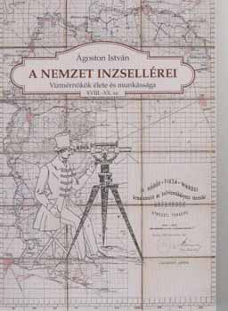 goston Istvn - A nemzet inzsellrei - Vzmrnkk lete s munkssga XVIII.-XX. sz. I.