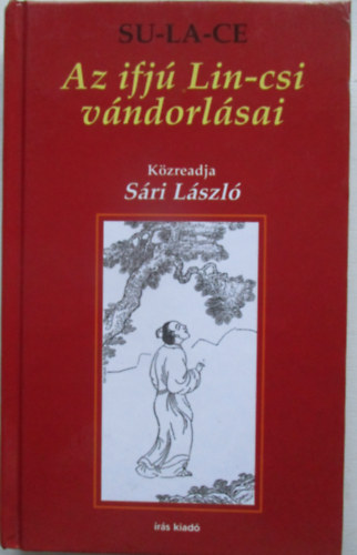 Su-La-Ce - Az ifjú Lin-csi vándorlásai
