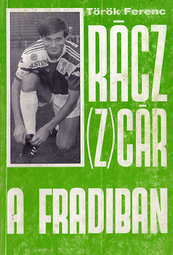 Trk Ferenc - Rcz (Z)cr a Fradiban