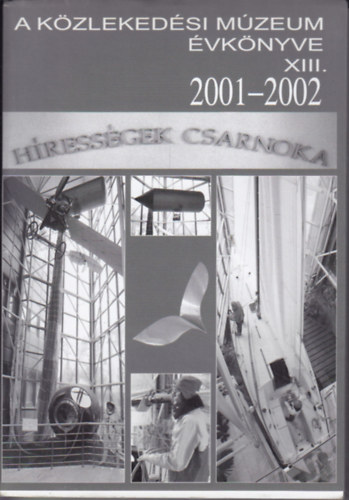 A k�zleked�si m�zeum �vk�nyve XIII. 2000-2001.