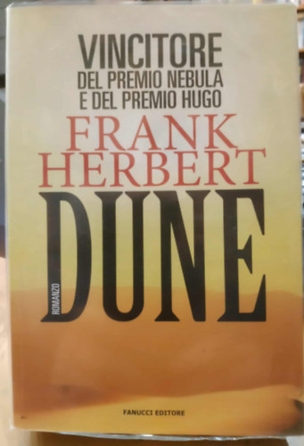 Frank Herbert - Dune - primo volume di il ciclo Dune (olasz nyelv�)