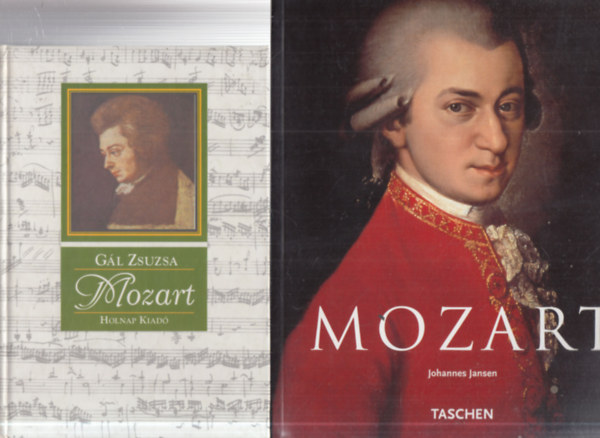 Johannes Jansen Gl Zsuzsa  (szerk.) - 2 db. Mozart knyv (Mozart- magyar nyelv + Mozart (Taschen)- nmet nyelv)
