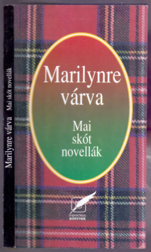 Szamosi Gertrud  (v�l. �s szerk.) - Marilynre v�rva (Mai sk�t novell�k)