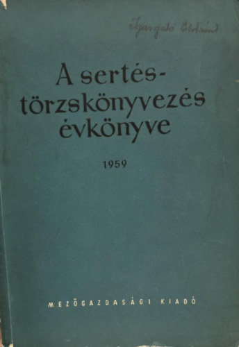 Dr. Koczor Lajos, �t�m�si Dezs� Ga�l J�zsef - A sert�st�rzsk�nyvez�s  �vk�nyve 1959