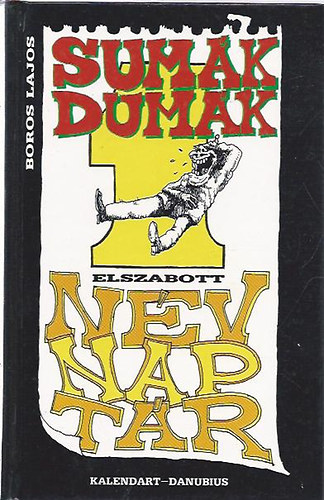 Boros Lajos - Sum�k dum�k elszabott n�vnap-t�r - DEDIK�LT!