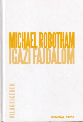 Michael Robotham - Igazi f�jdalom