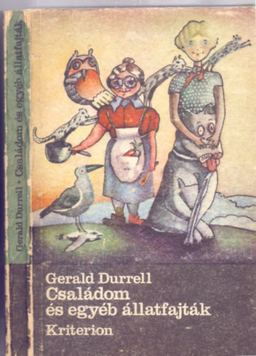 Fordtotta: Srkzi Gyrgyn Gerald Durrell - Csaldom s egyb llatfajtk (Korfu-trilgia 1. - Pusztai Pter rajzaival)