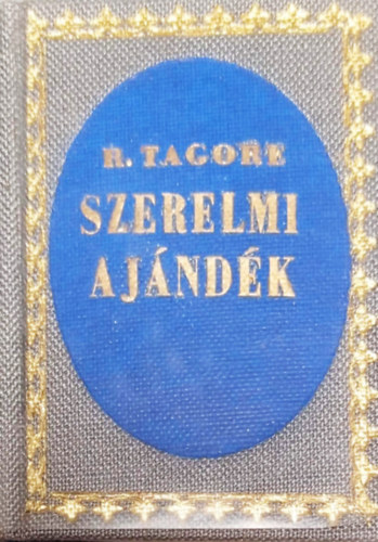 R. Tagore - Szerelmi ajndk - Miniknyv