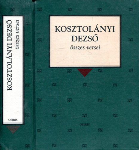 Kosztolnyi Dezs - Kosztolnyi Dezs sszes versei