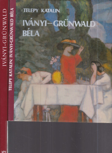 Szabó László Telepy Katalin (szerkesztő) - 2 db. Iványi-Grünwald Béla album