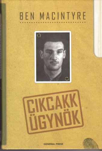 Ben Macintyre - Cikcakk ügynök