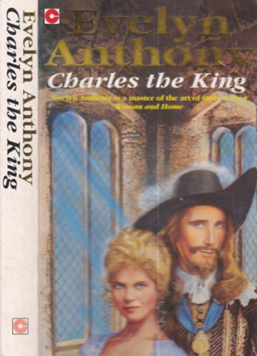 Evelyn Anthony - Charles the King