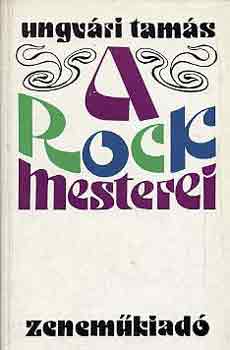 Ungv�ri Tam�s - A rock mesterei
