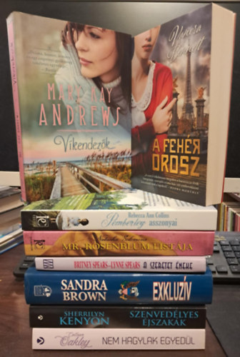 Mary Kay Andrews, Rebecca Ann Collins, Natasha Solomons, Spears, Britney-Spears, Lynne, Sherrilyn Kenyon, Brown Sandra, Colleen Oakley Vanora Bennett - 8 db-os romantikus KNYVMENT AJNLAT: A fehr orosz+Vkendezk+Pomberley asszonyai+A szeretet neke+Exkluzv+Szenvedlyes jszakk+Nem hagylak egyedl