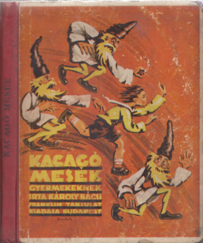 Kroly bcsi - Kacag mesk (gyermekeknek)