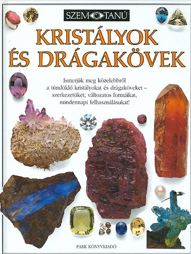 R.F.-Harding, R.R. Symes - Krist�lyok �s dr�gak�vek (Szemtan�)