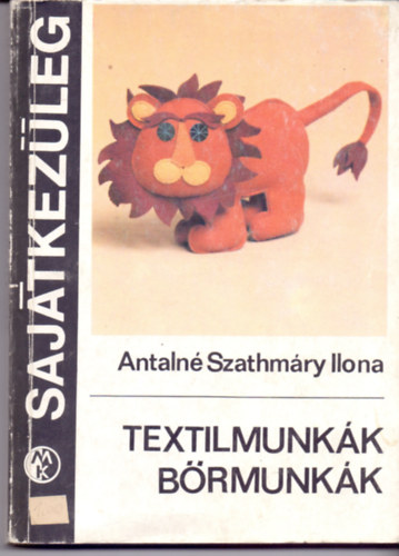 Antaln Szathmry Ilona - Textilmunkk, brmunkk
