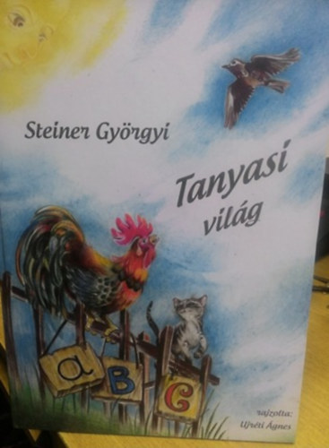 Steiner Gyrgyi - Tanyasi vilg