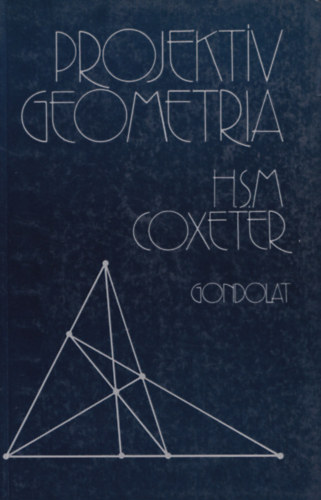 H. S. M. Coxeter - Projekt�v geometria