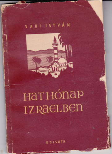 V�ri Istv�n - Hat h�nap Izraelben