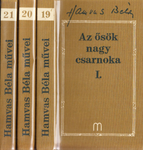 Hamvas Béla - Az ősök nagy csarnoka I-III.