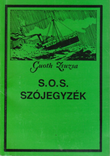 Gouth Zsuzsa - S.O.S. szjegyzk