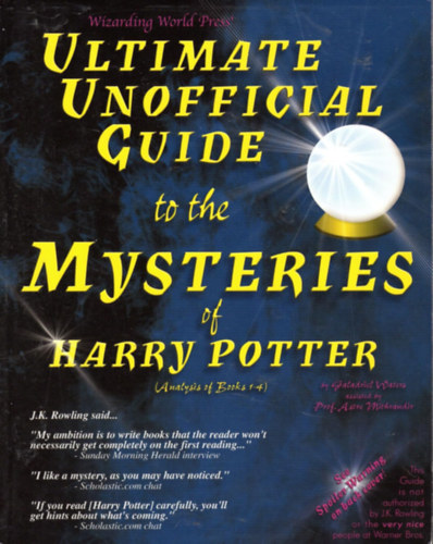 Galadriel Waters - Ultimate Unofficial Guide to the Mysteries of Harry Potter (Analysis of Books 1-4)