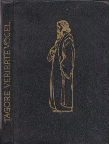 Rabindranath Tagore - Verirrte V�gel