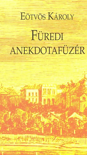 Etvs Kroly - Fredi anekdotafzr